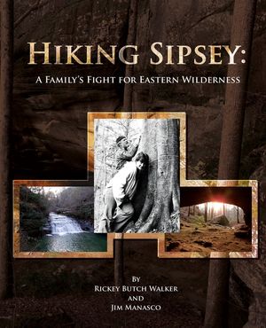 Hiking Sipsey: A Family's Fight for Eastern Wilderness image number 0