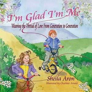 I'm Glad I'm Me: Weaving the Thread of Love from Generation to Generation image number 0