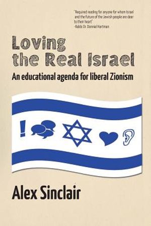 Loving the Real Israel: An Educational Agenda for Liberal Zionism image number 0