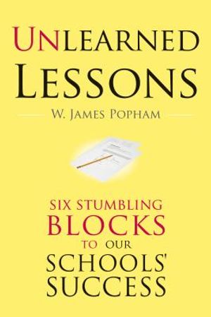 Unlearned Lessons: Six Stumbling Blocks to Our Schools' Success image number 0