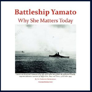 Battleship Yamato: Why She Matters Today image number 0