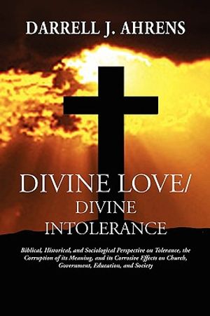 Divine Love / Divine Intolerance image number 0