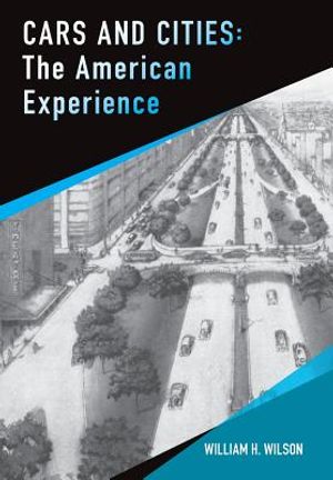 Cars and Cities: The American Experience image number 0