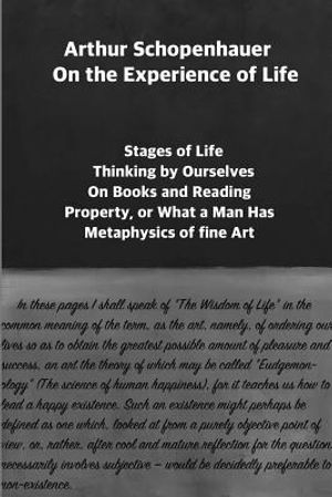 Arthur Schopenhauer: On the Experience of Life: Selection and Editor's Note by Jorge Pinto image number 0