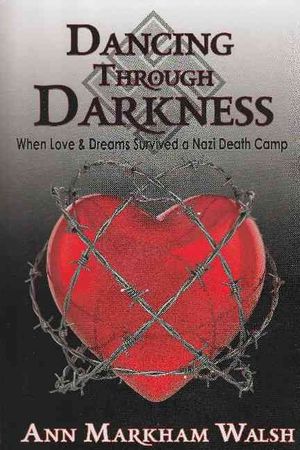 Dancing Through Darkness: When Love & Dreams Survived a Nazi Death Camp image number 0