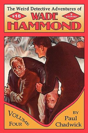 The Weird Detective Adventures of Wade Hammond: Vol. 4 image number 0