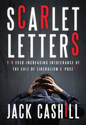 Scarlet Letters: The Ever-Increasing Intolerance of the Cult of Liberalism image number 0