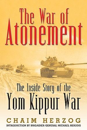 The War of Atonement: The Inside Story of the Yom Kippur War image number 0