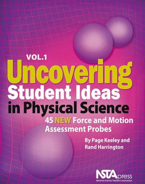 Uncovering Student Ideas in Physical Science, Volume 1: 45 New Force and Motion Assessment Probes image number 0