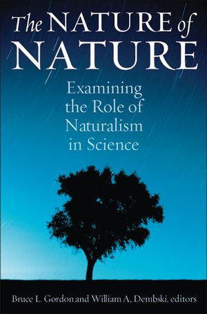 The Nature of Nature: Examining the Role of Naturalism in Science image number 0