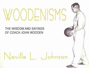 Woodenisms : The Wisdom and Sayings of Coach John Wooden image number 0