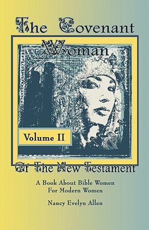 The Covenant Woman of the New Testament image number 0