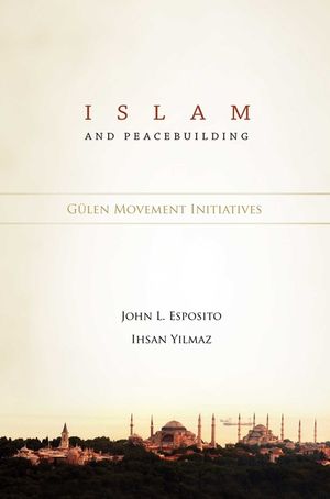 Islam and Peacebuilding: Gulen Movement Initiatives image number 0