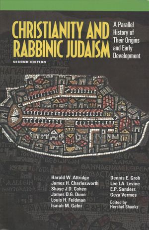 Christianity and Rabbinic Judaism : A Parallel History of Their Origins and Early Development image number 0
