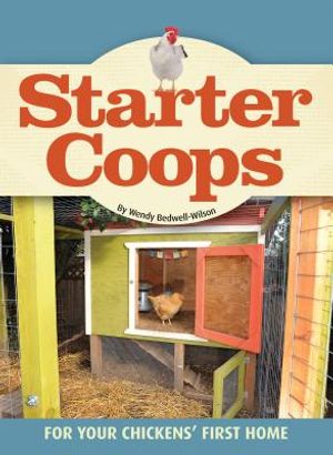 Starter Coops: For Your Chickens' First Home image number 0
