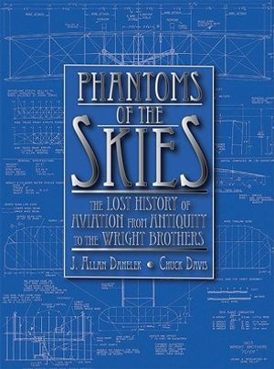 Phantoms of the Skies: The Lost History of Aviation from Antiquity to the Wright Brothers image number 0