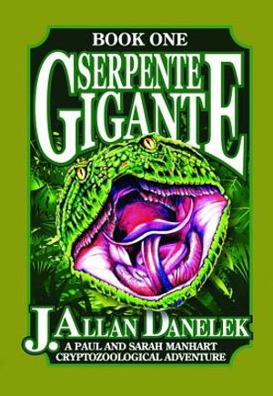 Serpente Gigante, Book One: A Paul and Sarah Manhart Cryptozoological Adventure image number 0