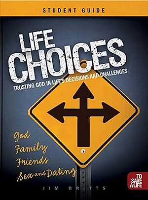 Life Choices Student Guide: Trusting God in Life's Decisions and Challenges image number 0