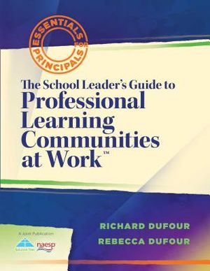 The School Leader's Guide to Professional Learning Communities at Work TM image number 0