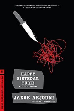 Happy Birthday, Turk!: A Kayankaya Thriller (1) image number 0