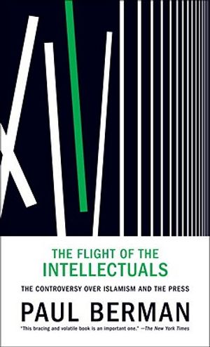 The Flight of the Intellectuals: The Controversy Over Islamism and the Press image number 0