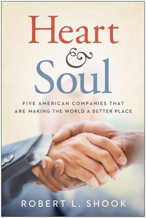 Heart & Soul: Five American Companies That Are Making the World a Better Place image number 0