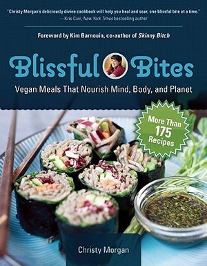Blissful Bites: Vegan Meals That Nourish Mind, Body, and Planet image number 0