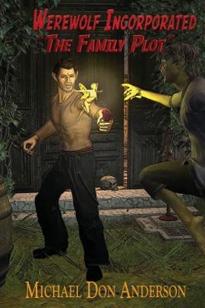 Werewolf Incorporated: The Family Plot image number 0