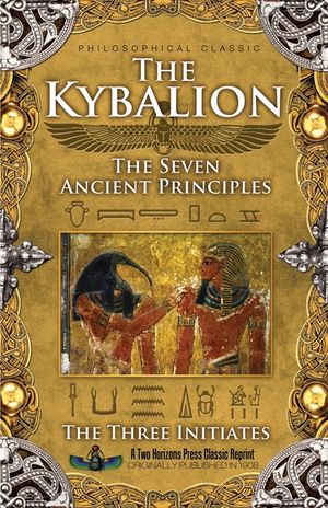 The Kybalion: The Seven Ancient Principles image number 0