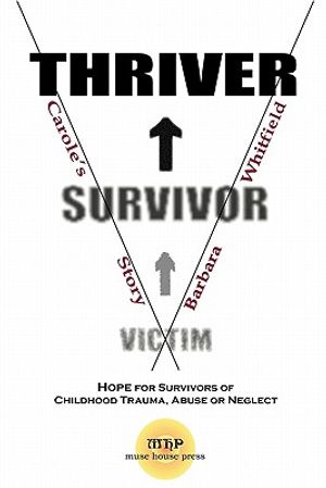 Victim To Survivor and Thriver: Carole's Story image number 0