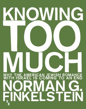 Knowing Too Much: Why the American Jewish Romance with Israel Is Coming to an End image number 0