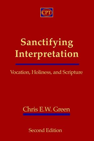 Sanctifying Interpretation: Vocation, Holiness, and Scripture image number 0