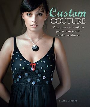 Custom Couture: 32 Easy Ways to Transform Your Wardrobe with Needle and Thread image number 0
