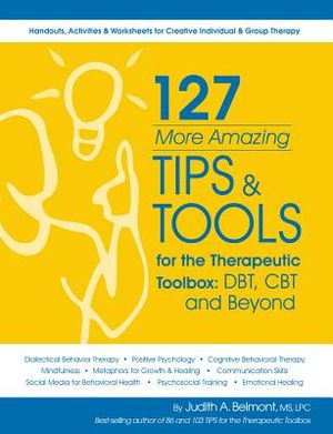 127 More Amazing Tips & Tools for the Therapuetic Toolbox image number 0