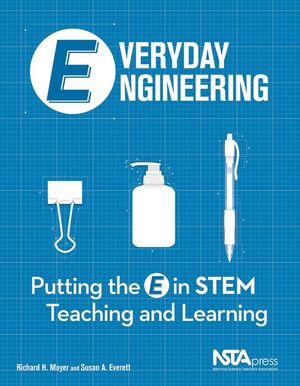 Everyday Engineering: Putting the E in Stem Teaching and Learning image number 0