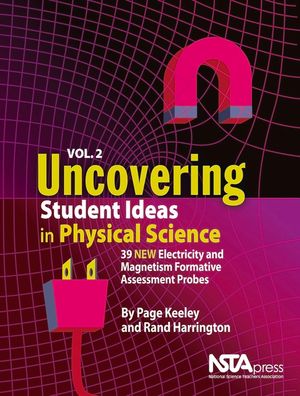 Uncovering Student Ideas in Physical Science, Volume 2: 39 New Electricity and Magnetism Formative Assessment Probes image number 0