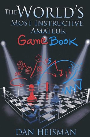 The World's Most Instructive Amateur Game Book image number 0