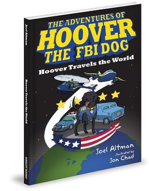 The Adventures of Hoover the FBI Dog: Hoover Travels the World image number 0