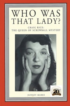 Who Was That Lady?: Craig Rice: The Queen of Screwball Mystery image number 0
