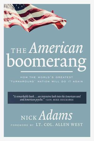 The American Boomerang : How the World's Greatest 'Turnaround' Nation Will Do It Again image number 0