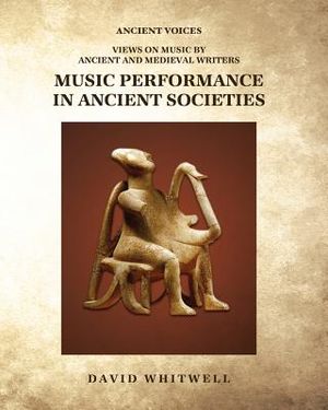 Music Performance in Ancient Societies image number 0