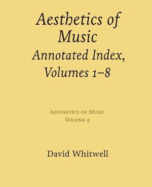 Aesthetics of Music: Annotated Index, Volumes 1-8 image number 0