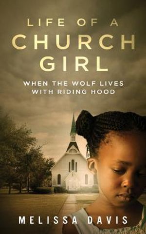 Life of a Church Girl: When the Wolf Lives with Riding Hood image number 0