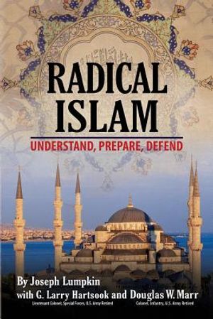 Radical Islam: Understand, Prepare, Defend image number 0