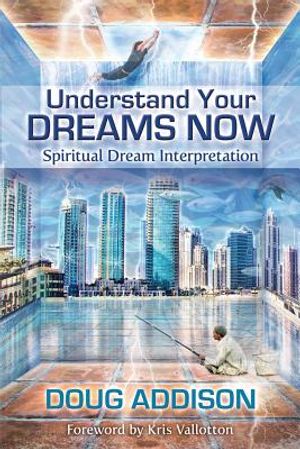 Understand Your Dreams Now: Spiritual Dream Interpretation image number 0