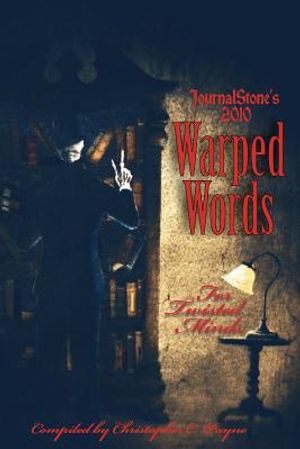 Journalstone's 2010 Warped Words, for Twisted Minds image number 0