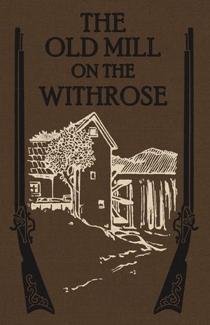 The Old Mill on the Withrose image number 0