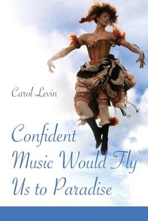 Confident Music Would Fly Us to Paradise image number 0