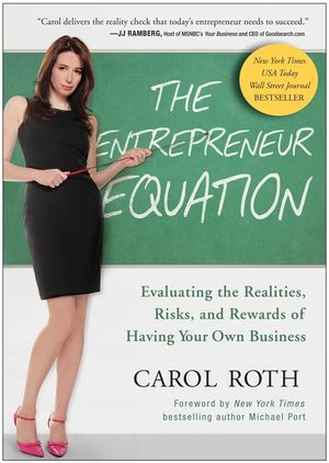The Entrepreneur Equation: Evaluating the Realities, Risks, and Rewards of Having Your Own Business image number 0