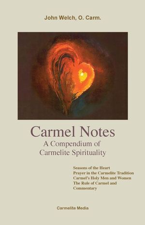 Carmel Notes: A Compendium of Carmelite Spirituality image number 0